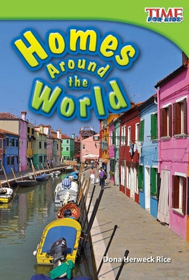 Homes Around the World (TIME FOR KIDS Nonfiction Readers) - Paperback | Diverse Reads