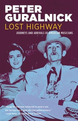 Lost Highway: Journeys and Arrivals of American Musicians - Paperback | Diverse Reads