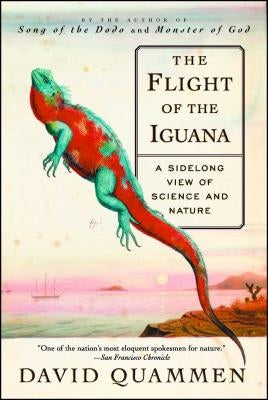 The Flight of the Iguana: A Sidelong View of Science and Nature - Paperback | Diverse Reads