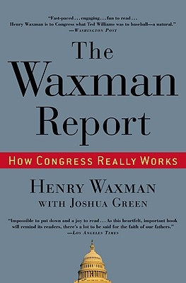 The Waxman Report: How Congress Really Works - Paperback | Diverse Reads