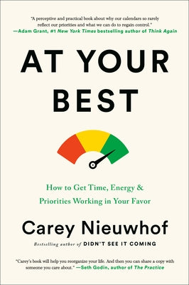At Your Best: How to Get Time, Energy, and Priorities Working in Your Favor - Hardcover | Diverse Reads