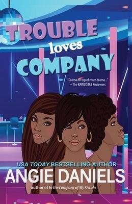 Trouble Loves Company - Paperback | Diverse Reads