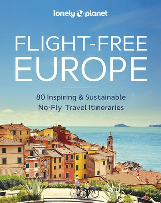 Lonely Planet Flight-Free Europe 1 - Hardcover | Diverse Reads