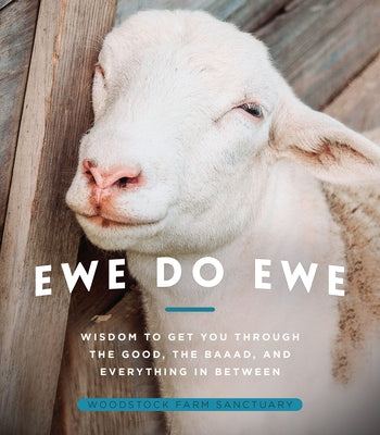 Ewe Do Ewe: Wisdom to Get You Through the Good, the Baaad, and Everything in Between - Hardcover | Diverse Reads
