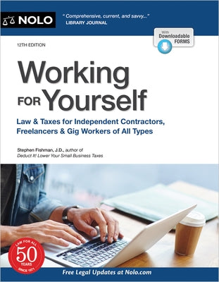 Working for Yourself: Law & Taxes for Independent Contractors, Freelancers & Gig Workers of All Types - Paperback | Diverse Reads