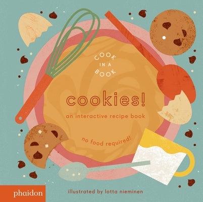 Cookies!: An Interactive Recipe Book - Board Book | Diverse Reads