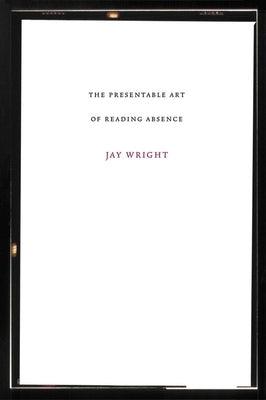 Presentable Art of Reading Absence - Paperback |  Diverse Reads