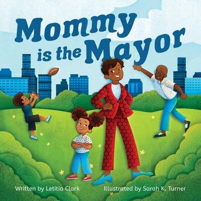 Mommy is the Mayor - Paperback | Diverse Reads