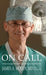 On Call: A Neurosurgeon's Story of Serving God and Others - Hardcover | Diverse Reads
