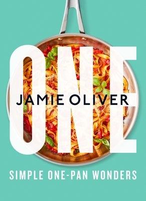 One: Simple One-Pan Wonders: [American Measurements] - Hardcover | Diverse Reads