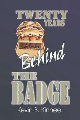 20 Years Behind the Badge - Paperback | Diverse Reads