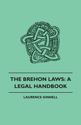 Brehon Laws: A Legal Handbook - Hardcover | Diverse Reads