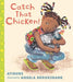 Catch That Chicken! - Board Book |  Diverse Reads
