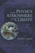 Physics of the Atmosphere and Climate / Edition 2 - Hardcover | Diverse Reads