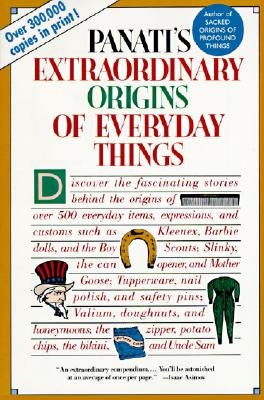 Extraordinary Origins of Everyday Things - Paperback | Diverse Reads