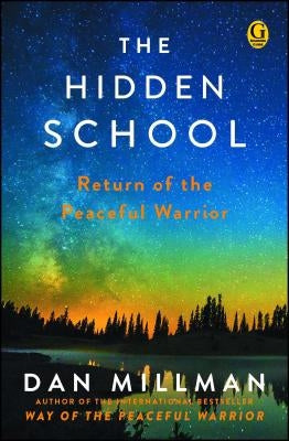 The Hidden School: Return of the Peaceful Warrior - Paperback | Diverse Reads