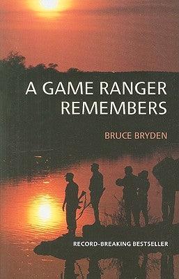 A Game Ranger Remembers - Paperback | Diverse Reads