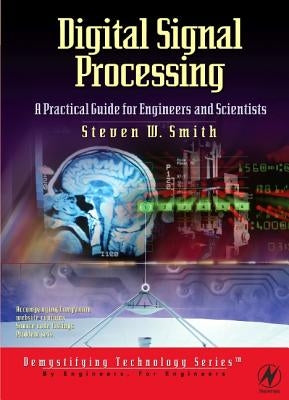 Digital Signal Processing: A Practical Guide for Engineers and Scientists / Edition 1 - Paperback | Diverse Reads
