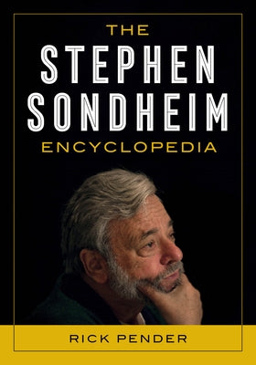 The Stephen Sondheim Encyclopedia - Paperback | Diverse Reads