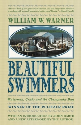 Beautiful Swimmers: Watermen, Crabs and the Chesapeake Bay - Paperback | Diverse Reads