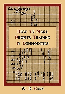 How to Make Profits Trading in Commodities: A Study of the Commodity Market - Paperback | Diverse Reads