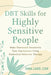 Dbt Skills for Highly Sensitive People: Make Emotional Sensitivity Your Superpower Using Dialectical Behavior Therapy - Paperback | Diverse Reads
