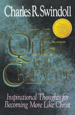 The Quest for Character: Inspirational Thoughts for Becoming More Like Christ - Paperback | Diverse Reads