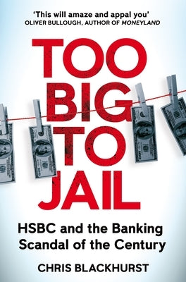 Too Big to Jail: Inside HSBC, the Mexican drug cartels and the greatest banking scandal of the century - Paperback | Diverse Reads