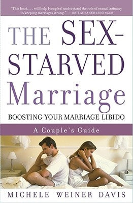The Sex-Starved Marriage: Boosting Your Marriage Libido: A Couple's Guide - Paperback | Diverse Reads