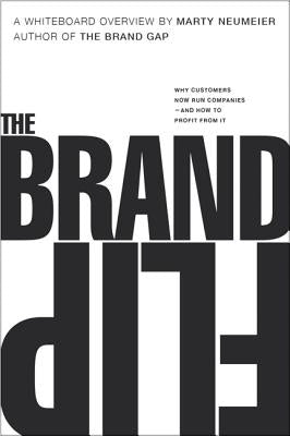 Brand Flip, The: Why customers now run companies and how to profit from it - Paperback | Diverse Reads