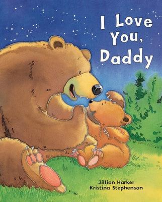 I Love You, Daddy - Hardcover | Diverse Reads