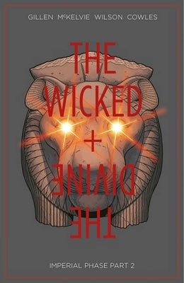 The Wicked + The Divine, Vol. 6: Imperial Phase, Part 2 - Paperback | Diverse Reads