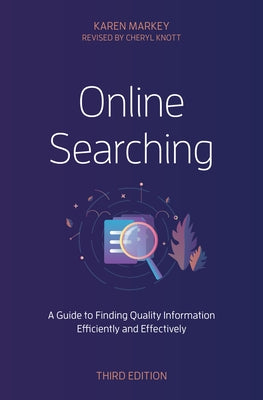 Online Searching: A Guide to Finding Quality Information Efficiently and Effectively - Paperback | Diverse Reads