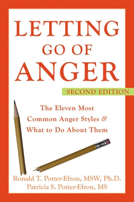 Letting Go of Anger: The Eleven Most Common Anger Styles and What to Do About Them / Edition 2 - Paperback | Diverse Reads