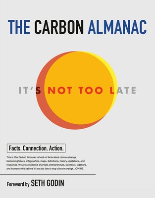 The Carbon Almanac: It's Not Too Late - Paperback | Diverse Reads