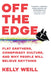 Off the Edge: Flat Earthers, Conspiracy Culture, and Why People Will Believe Anything - Paperback | Diverse Reads