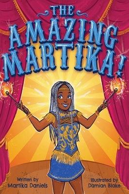 The Amazing Martika - Hardcover | Diverse Reads