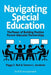 Navigating Special Education: The Power of Building Positive Parent-Educator Partnerships - Paperback | Diverse Reads