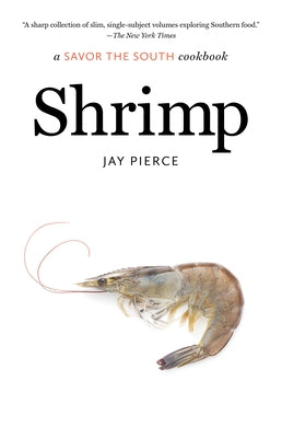 Shrimp: A Savor the South Cookbook - Paperback | Diverse Reads