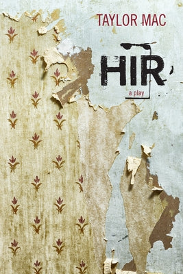 Hir - Paperback | Diverse Reads