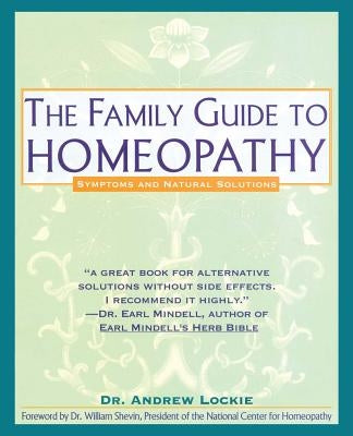 Family Guide to Homeopathy: Symptoms and Natural Solutions - Paperback | Diverse Reads