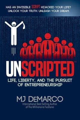Unscripted: Life, Liberty, and the Pursuit of Entrepreneurship - Paperback | Diverse Reads