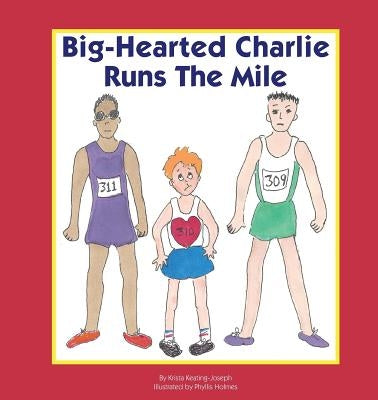 Big-Hearted Charlie Runs The Mile - Paperback | Diverse Reads