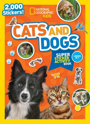 National Geographic Kids Cats and Dogs Super Sticker Activity Book - Paperback | Diverse Reads