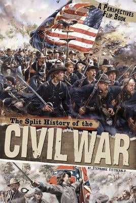The Split History of the Civil War (Perspectives Flip Book Series) - Paperback | Diverse Reads