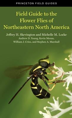 Field Guide to the Flower Flies of Northeastern North America - Paperback | Diverse Reads