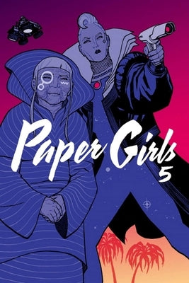 Paper Girls, Volume 5 - Paperback | Diverse Reads