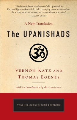 The Upanishads: A New Translation by Vernon Katz and Thomas Egenes - Paperback | Diverse Reads