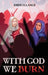 With God We Burn - Hardcover | Diverse Reads