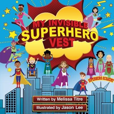 My Invisible Superhero Vest - Paperback | Diverse Reads